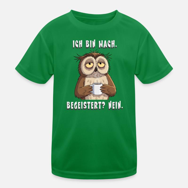 Müde Eule mit Kaffee – Ich bin wach Nein Kinder Funktions-T-Shirt