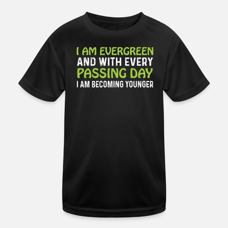 Evergreen every day younger Kinder Funktions-T-Shirt
