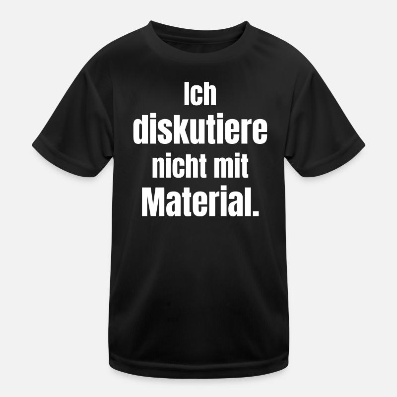 I don't discuss with material Kids Functional T-Shirt