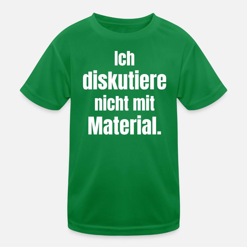 I don't discuss with material Kids Functional T-Shirt