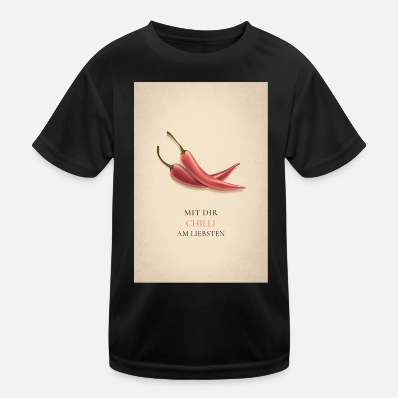 Mit dir Chilli am liebsten Kinder Funktions-T-Shirt
