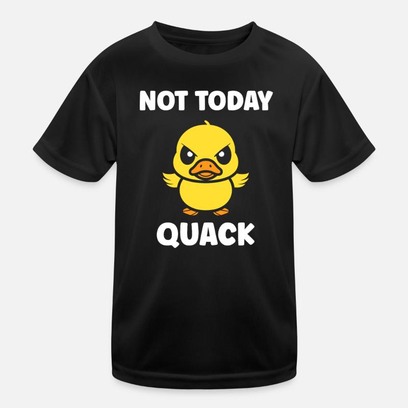 Rebellious Duckling Not Today Quack Kids Functional T-Shirt