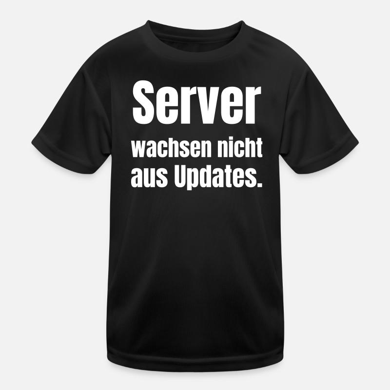 Server wachsen nicht aus Updates. Kinder Funktions-T-Shirt