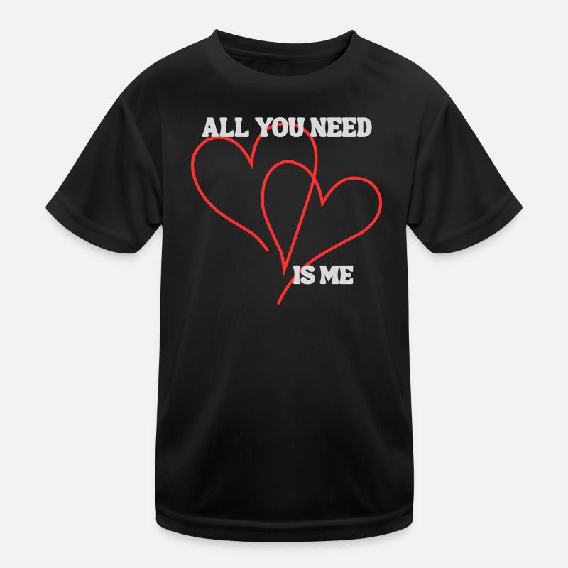 All you need  Kinder Funktions-T-Shirt
