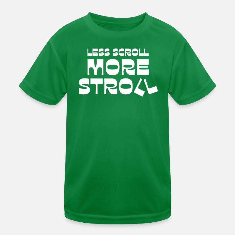 Less Scroll More Stroll Kids Functional T-Shirt