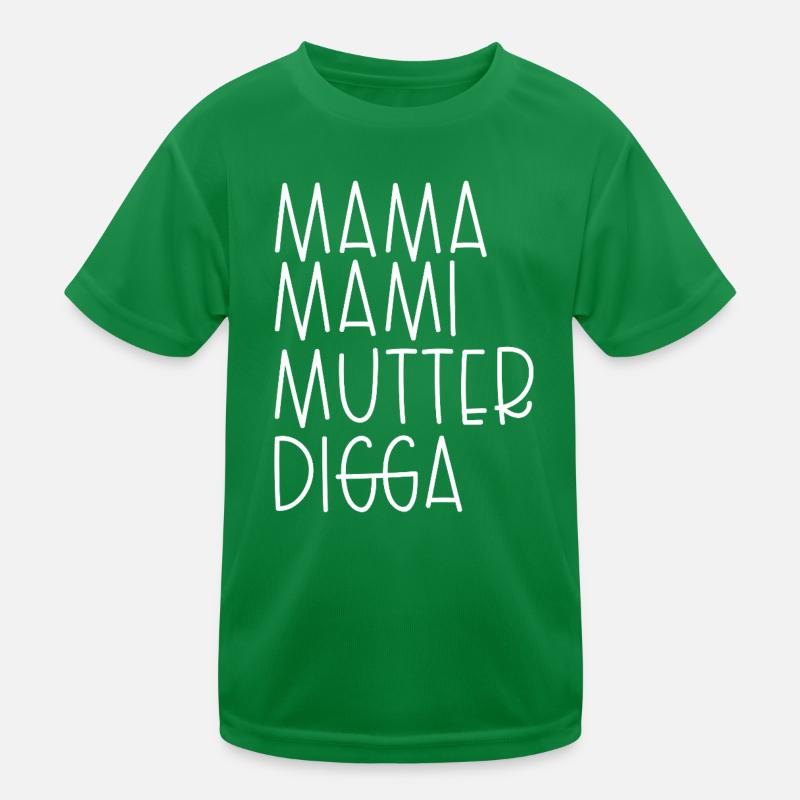 Maman Maman Maman Digga T-shirt sport Enfant