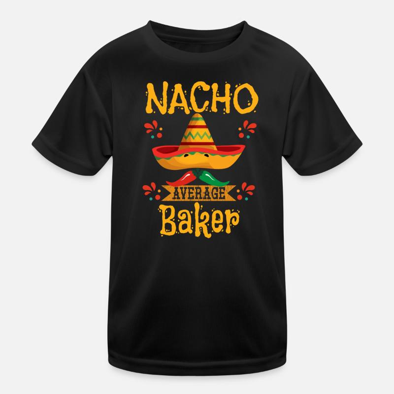 Nacho Average Baker Kids Functional T-Shirt