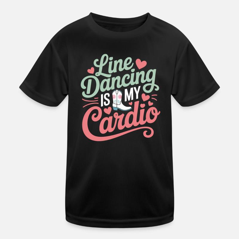 Line Dancing Sprüche Lustiges Line Dance Geschenk  Kinder Funktions-T-Shirt