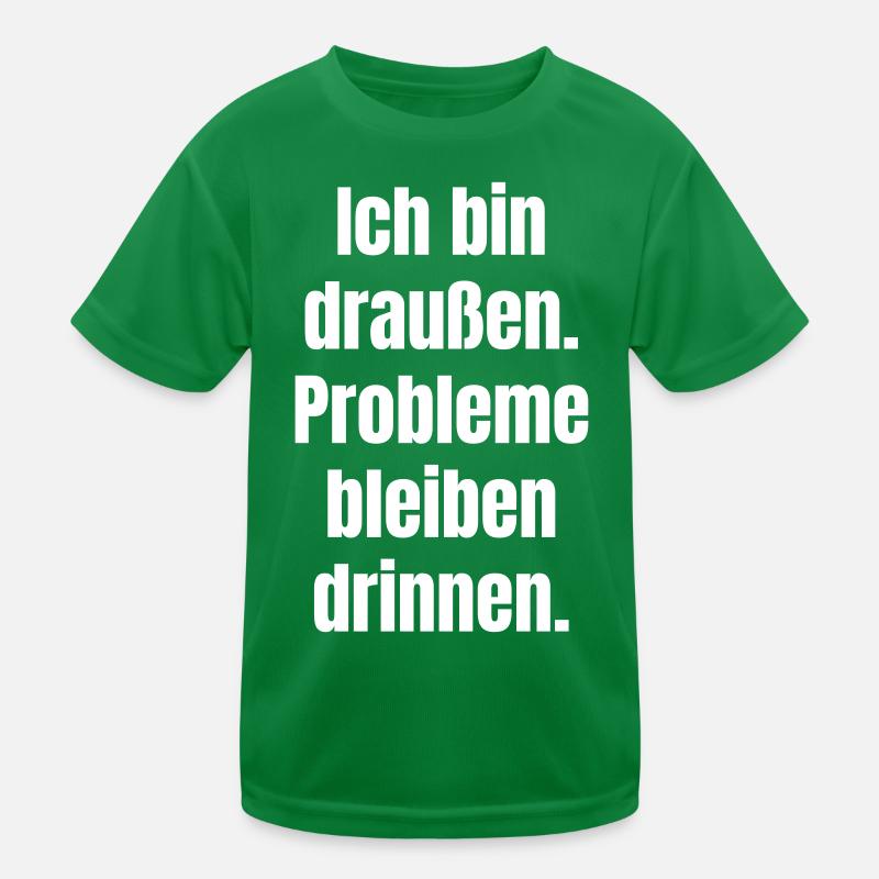 Draußen Spruch Großformat Kinder Funktions-T-Shirt