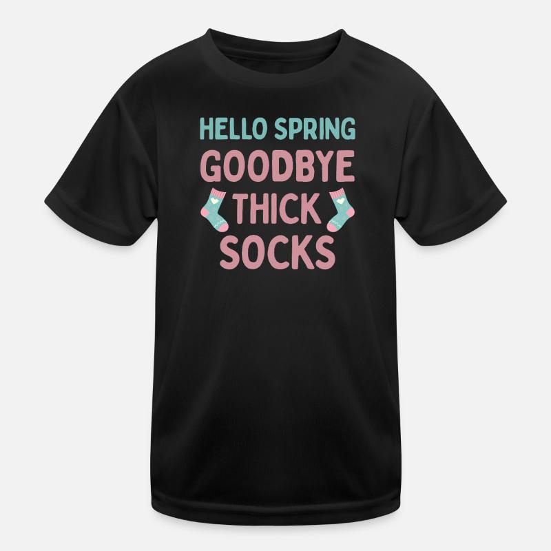 Hello Spring Goodbye Thick Socks Kids Functional T-Shirt