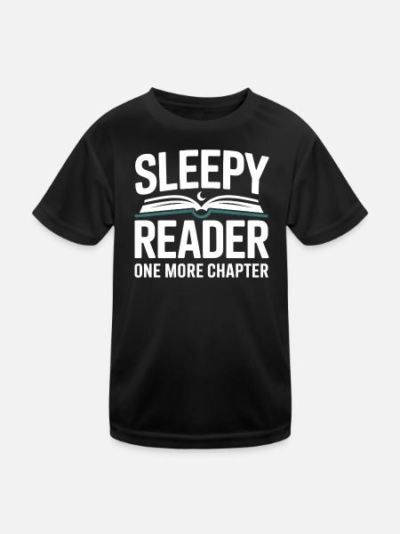 Sleepy Reader One More Chapter Lesen - Kinder Funktions-T-Shirt - Schwarz - Vorne