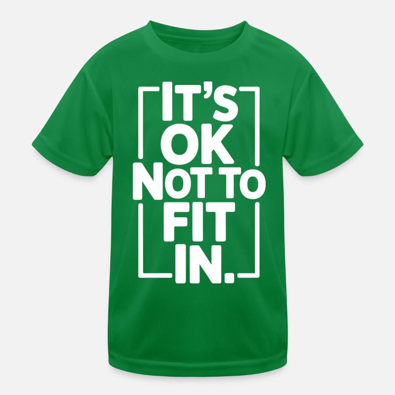 C’est normal de ne pas s’intégrer à la motivation de l’individualité T-shirt sport Enfant