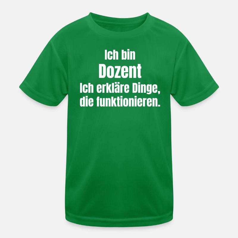 I'm a lecturer – explaining things Kids Functional T-Shirt