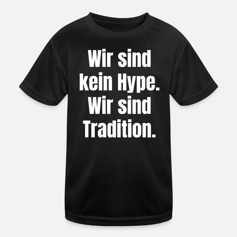 Ich bin einer Mannschaft mit Tradition  Kinder Funktions-T-Shirt