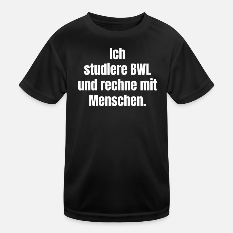 BWL-Studium: Menschen rechnen Poster Kinder Funktions-T-Shirt