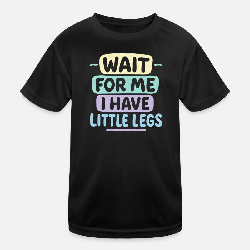Cute Saying Humor Meme Funny Gift Idea - Kids Functional T-Shirt - black