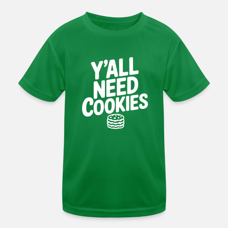 Y'all Need Cookies Kids Functional T-Shirt