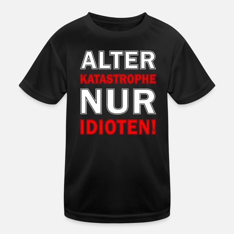 Nur Idioten Design Kinder Funktions-T-Shirt