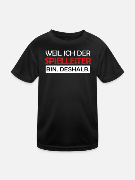 Weil ich der Spielleiter bin Deshalb RPG - Kinder Funktions-T-Shirt - Schwarz