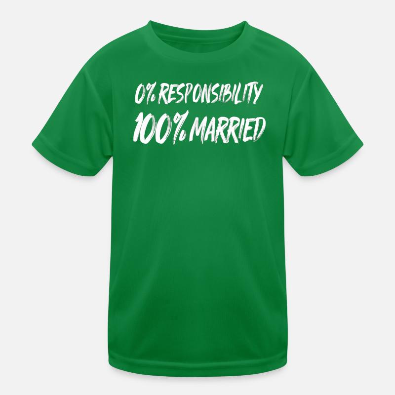 0% Responsibility, 100% Married Kids Functional T-Shirt