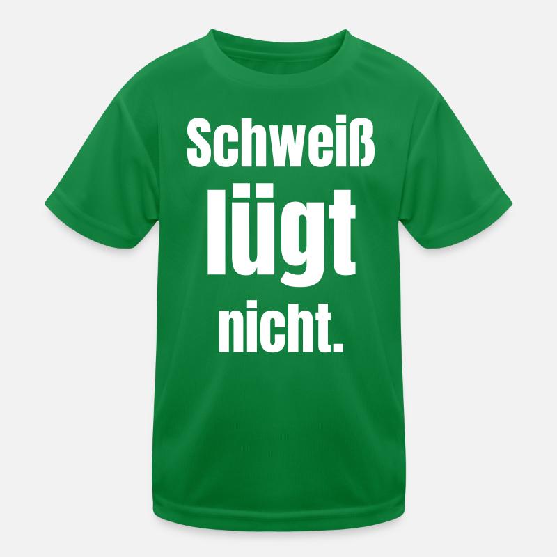 Sweat doesn't lie. Kids Functional T-Shirt