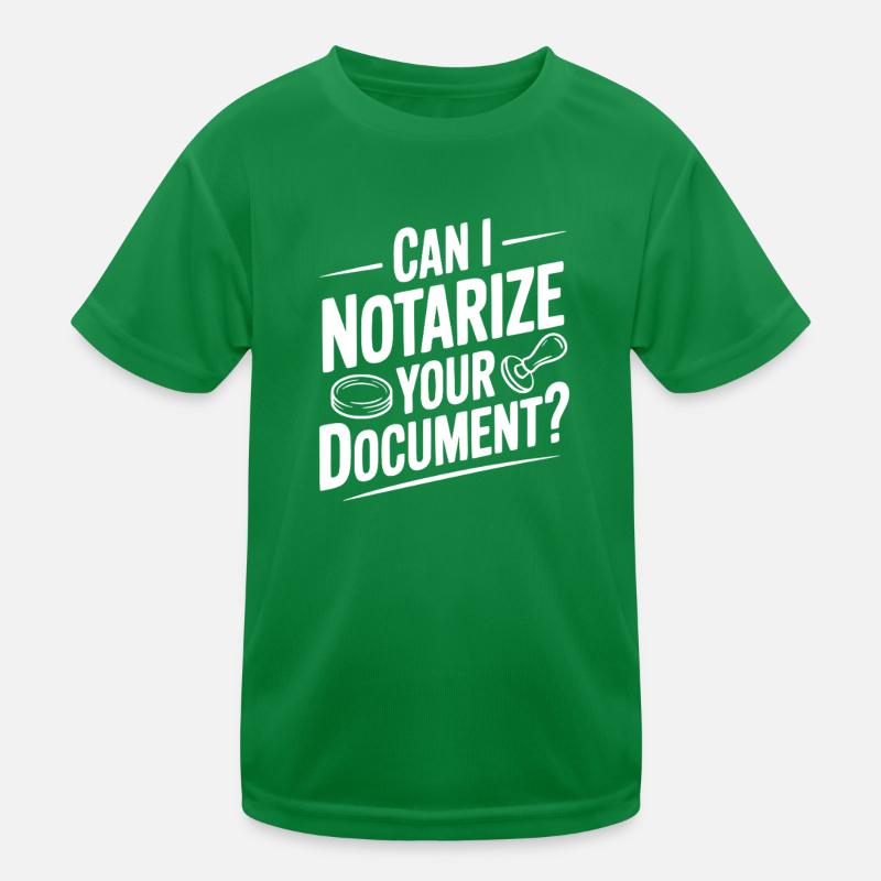 Can I Notarize Your Document? Kids Functional T-Shirt