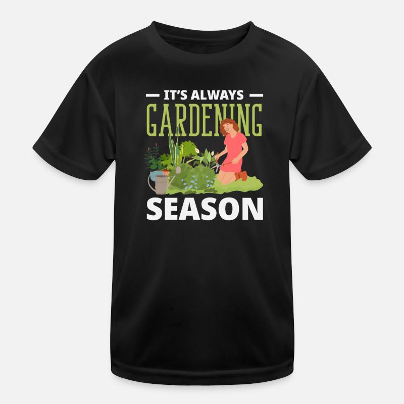 Immer Gartenarbeit Saison Lustiger Gärtner Kinder Funktions-T-Shirt