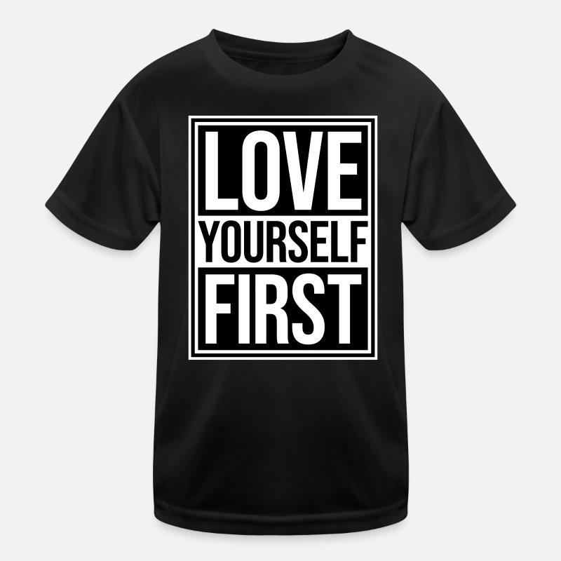 Love Yourself First Self-Love Self-Care Kids Functional T-Shirt