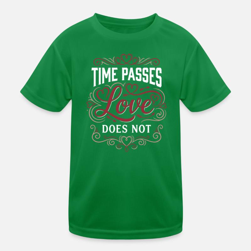 Time Passes Love Does Not - Valentinstag  Kinder Funktions-T-Shirt