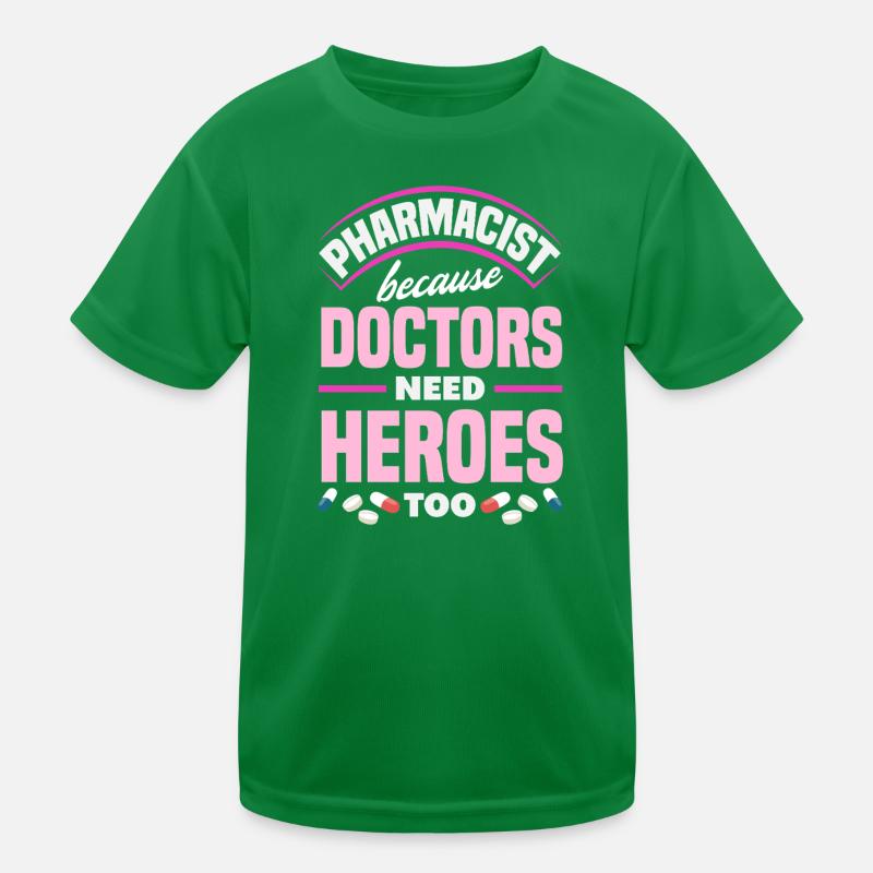 Apotheker Ärzte Brauchen Helden Pharmazietechniker Kinder Funktions-T-Shirt