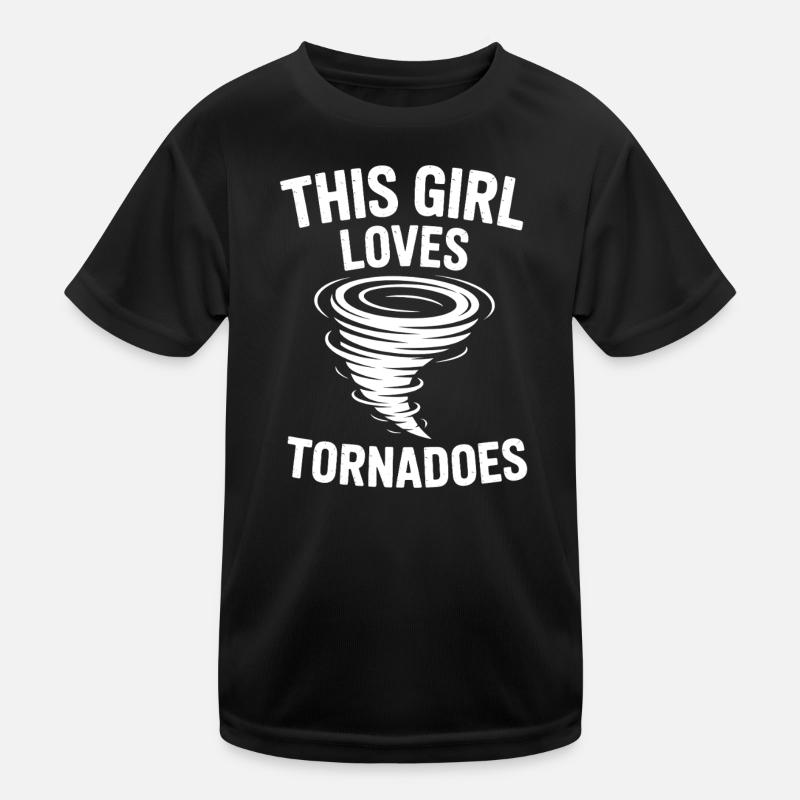 Tornado Sayings Tornadoes Funny Tornado Gift Kids Functional T-Shirt