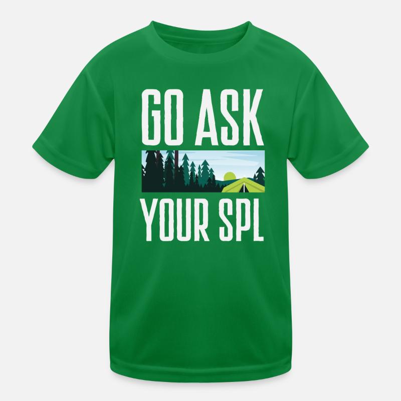 Fragen Sie Ihren Spl Scout Scouting Camping Kinder Funktions-T-Shirt