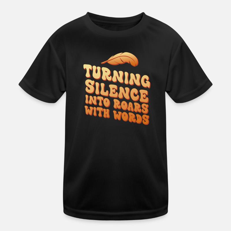 Turning Silence Into Roars Typography T-shirt sport Enfant