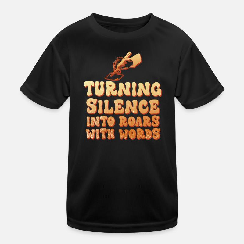 Turning Silence Into Roars with Words Kids Functional T-Shirt