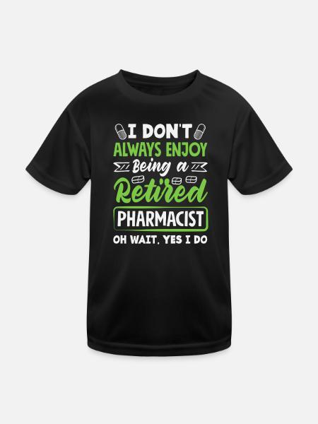 Genießen Sie Es, Ein Apotheker Im Ruhestand Zu - Kinder Funktions-T-Shirt - Schwarz - Vorne