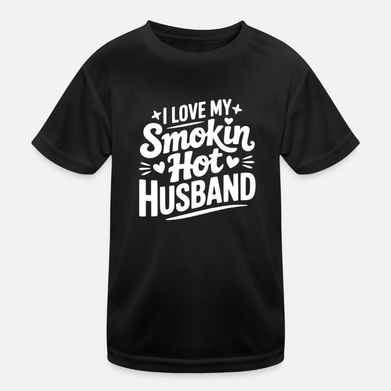Ich liebe meinen heißen Ehemann Kinder Funktions-T-Shirt