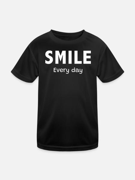 Lächle jeden Tag - Kinder Funktions-T-Shirt - Schwarz