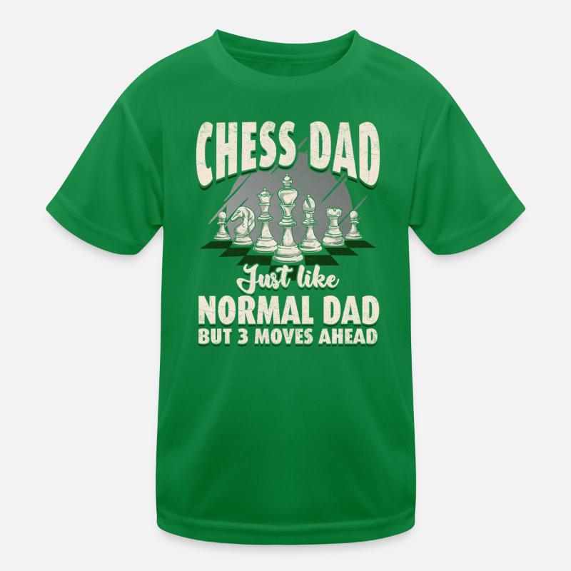 Chess Dad: Three Moves Ahead Kids Functional T-Shirt