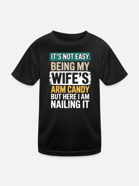 Ehefrau Sprüche Ehefrauen Lustige Ehefrau Geschenk - Kinder Funktions-T-Shirt - Schwarz - Vorne