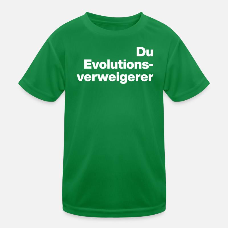 DU EVOLUTIONSVERWEIGERER. SARKASMUS, FRECH Kinder Funktions-T-Shirt