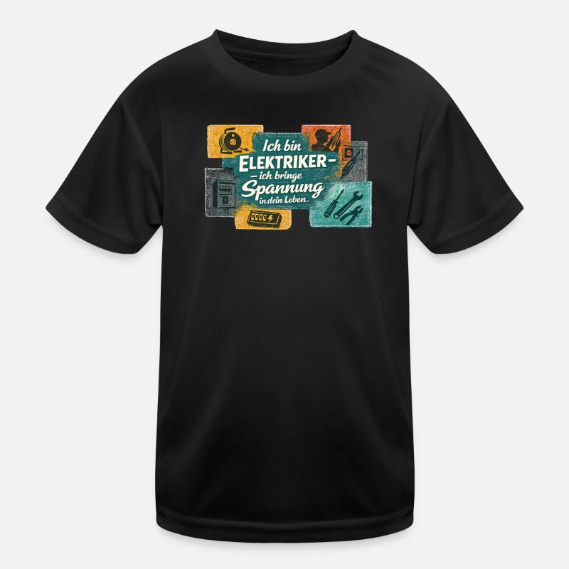 Ich bin Elektriker Spannung ins Leben Kinder Funktions-T-Shirt