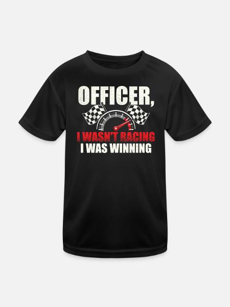 Officer, ich bin nicht gefahren, ich habe gewonnen. - Kinder Funktions-T-Shirt - Schwarz - Vorne