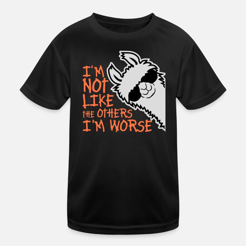Lama Sunglasses Not Like The Others I'm Worse Kids Functional T-Shirt