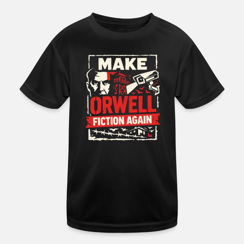 Make Orwell Fiction Again Kinder Funktions-T-Shirt