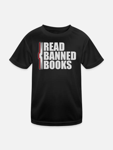 Read Banned Books Verbotene Bücher Lesen Freiheit - Kids Functional T-Shirt - black - Front