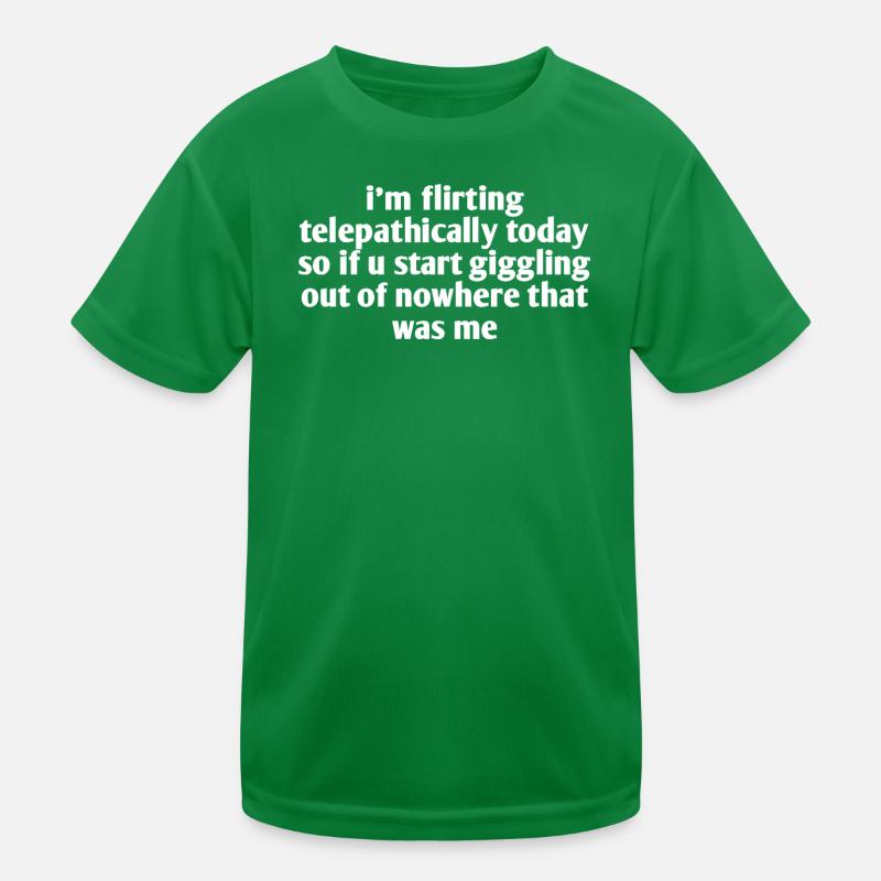 i'm flirting telepathically today so if u start... Kids Functional T-Shirt