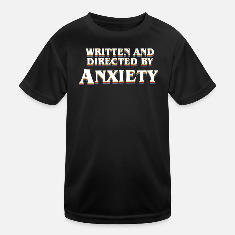 Anxiety Overthinker Written and Directed by Anxiet Kids Functional T-Shirt