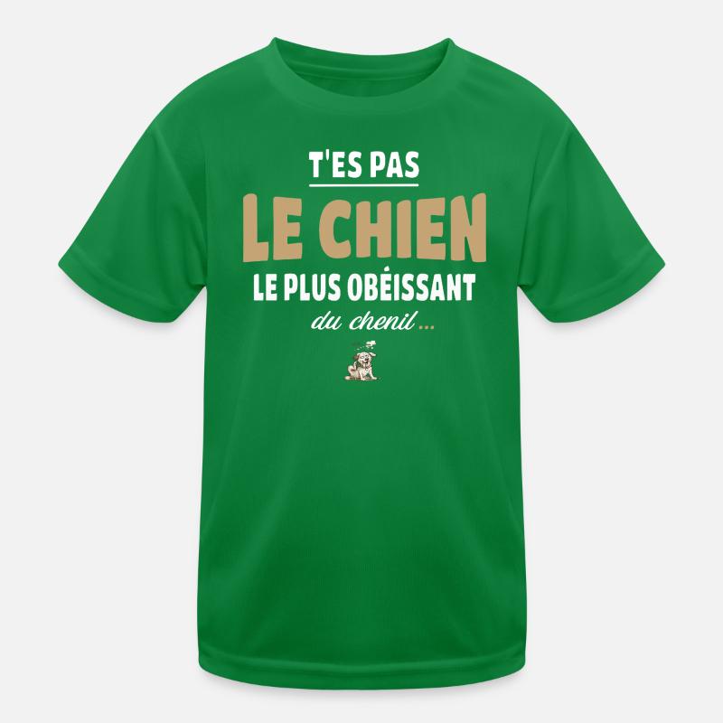 T’es pas le chien le plus obéissant du chenil T-shirt sport Enfant