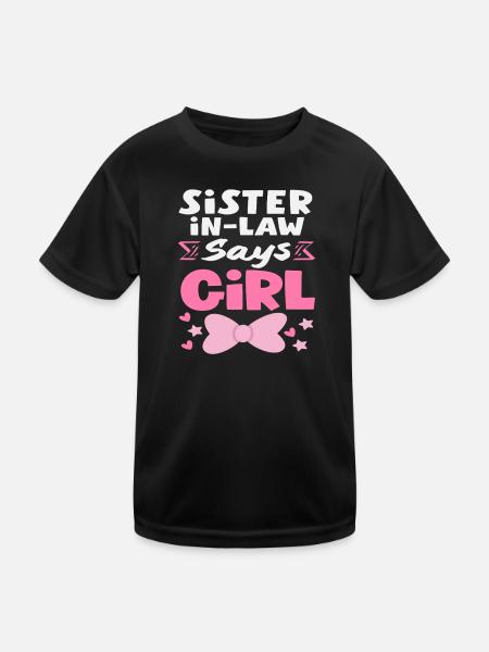 Stiff Sister Says Girl Gender Reveal - Kids Functional T-Shirt - black - Front