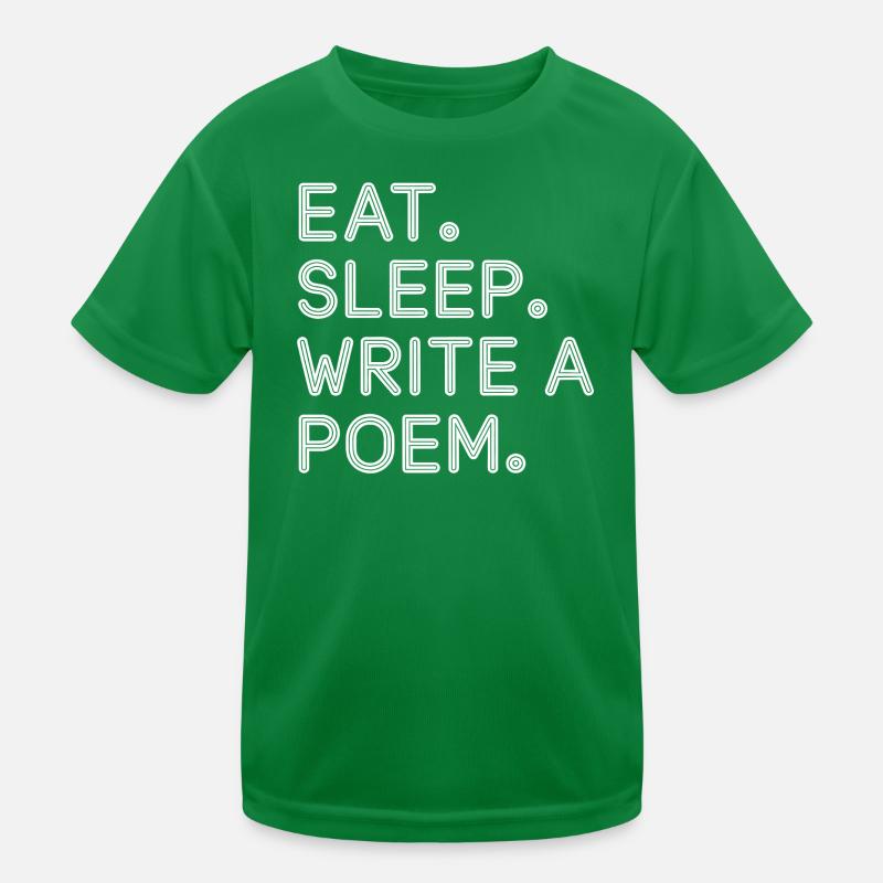 Eat Sleep Write A Poem Tee Kids Functional T-Shirt